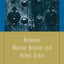 Between Warrior Brother and Veiled Sister: Islamic Fundamentalism and the Politics of Patriarchy in Iran