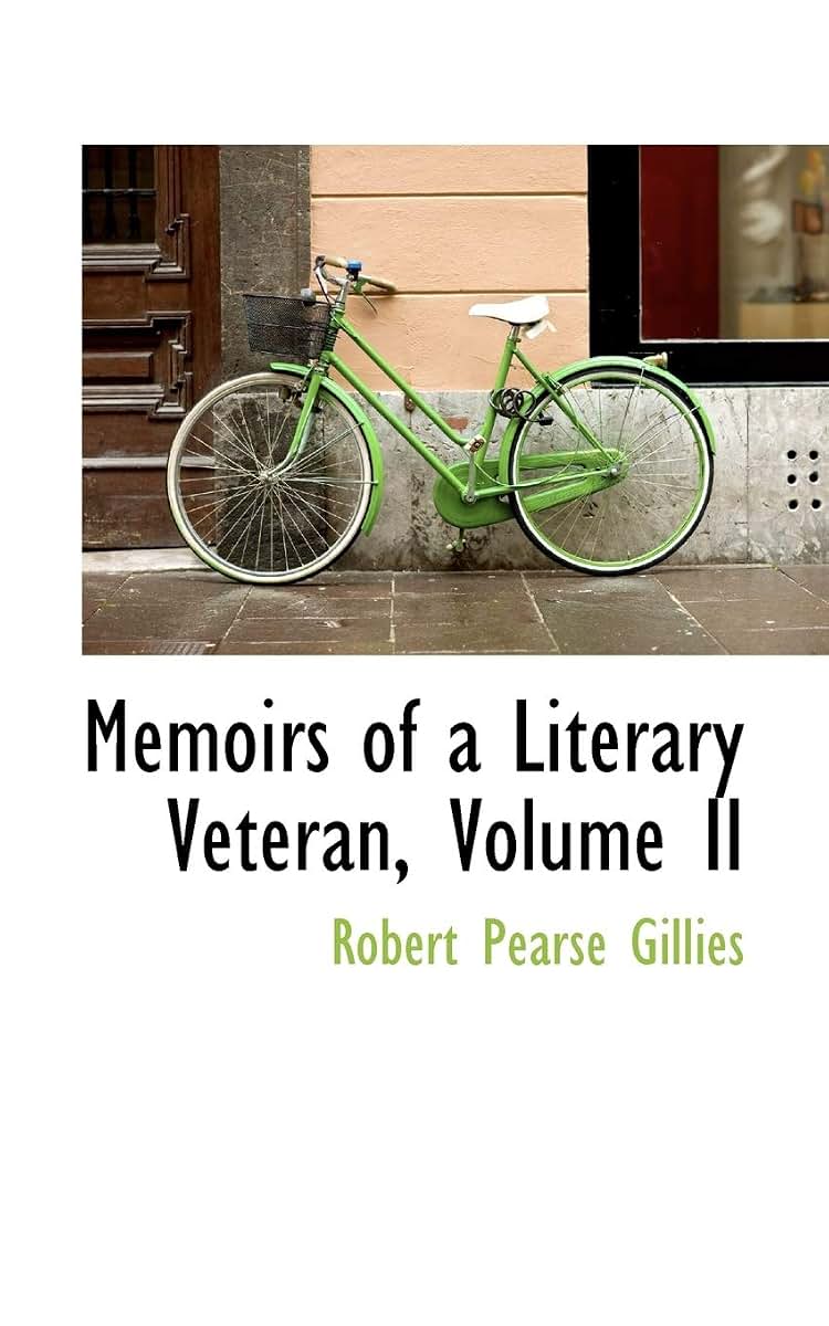 Memoirs of a Literary Veteran, Volume II