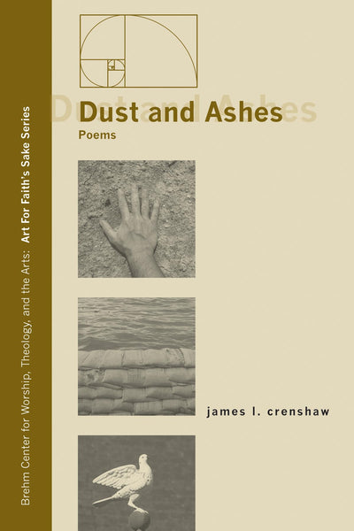 Dust and Ashes: Poems (Art for Faith's Sake)