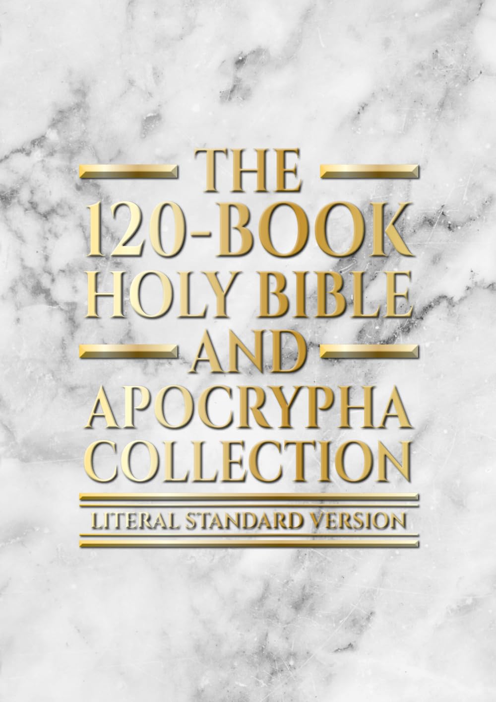 The 120-Book Holy Bible and Apocrypha Collection: Literal Standard Version (LSV)