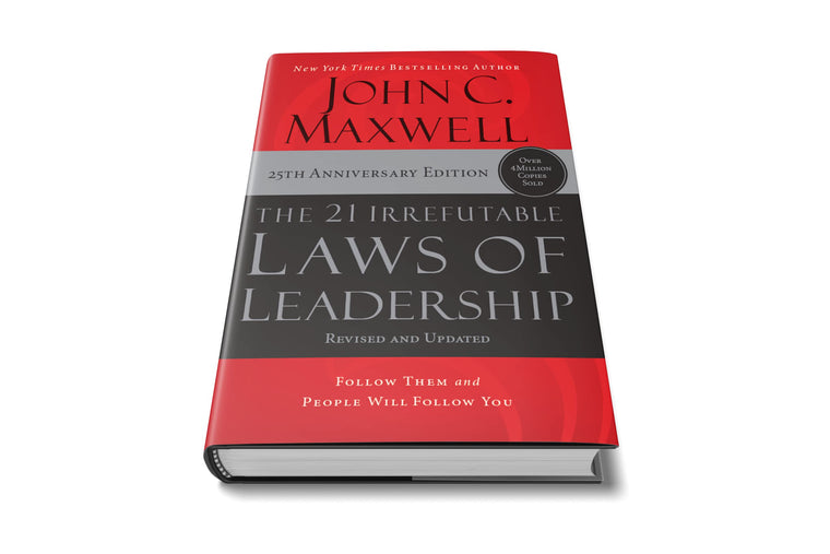 The 21 Irrefutable Laws of Leadership: Follow Them and Peopl