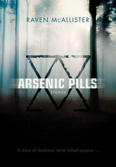 Arsenic Pills: Stories