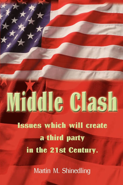 Middle Clash: the issues which will to the creation of a successful third party in the 21st Century