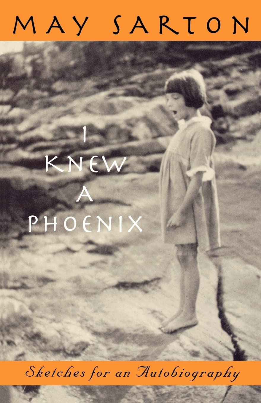 I Knew a Phoenix: Sketches for an Autobiography
