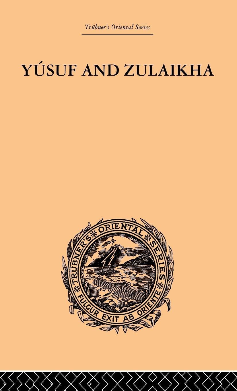 Yusuf and Zulaikha (Trubner's Oriental)