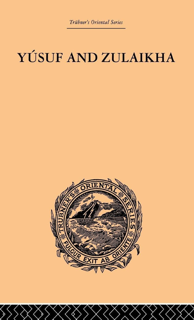 Yusuf and Zulaikha (Trubner's Oriental)