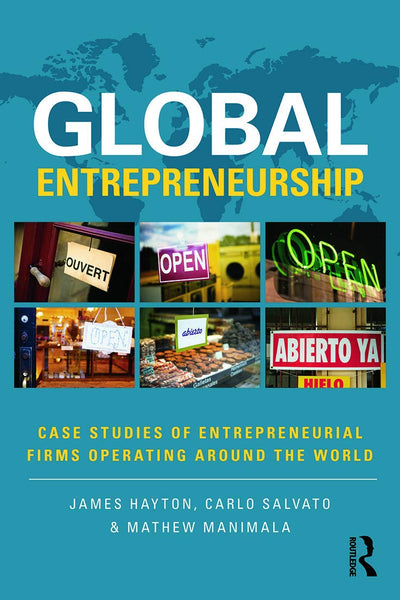 Global Entrepreneurship: Case Studies of Entrepreneurial Firms Operating around the World