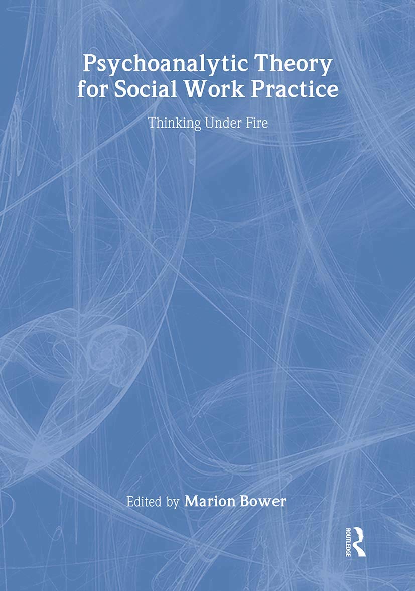 Psychoanalytic Theory for Social Work Practice