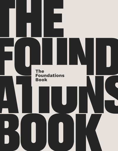 The Foundations Book: 10 Essential Questions for Building a Life on Jesus (A Practical, Discussion-Based Bible Study Guide for Personal Growth & Discipleship Groups)