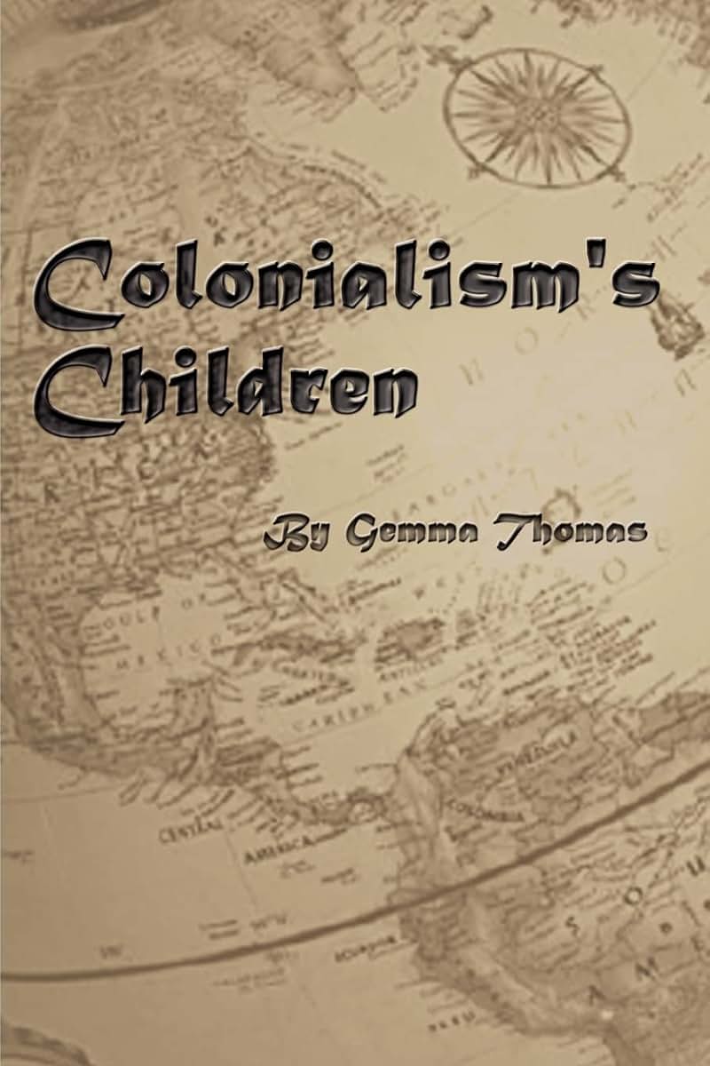 Colonialism's Children