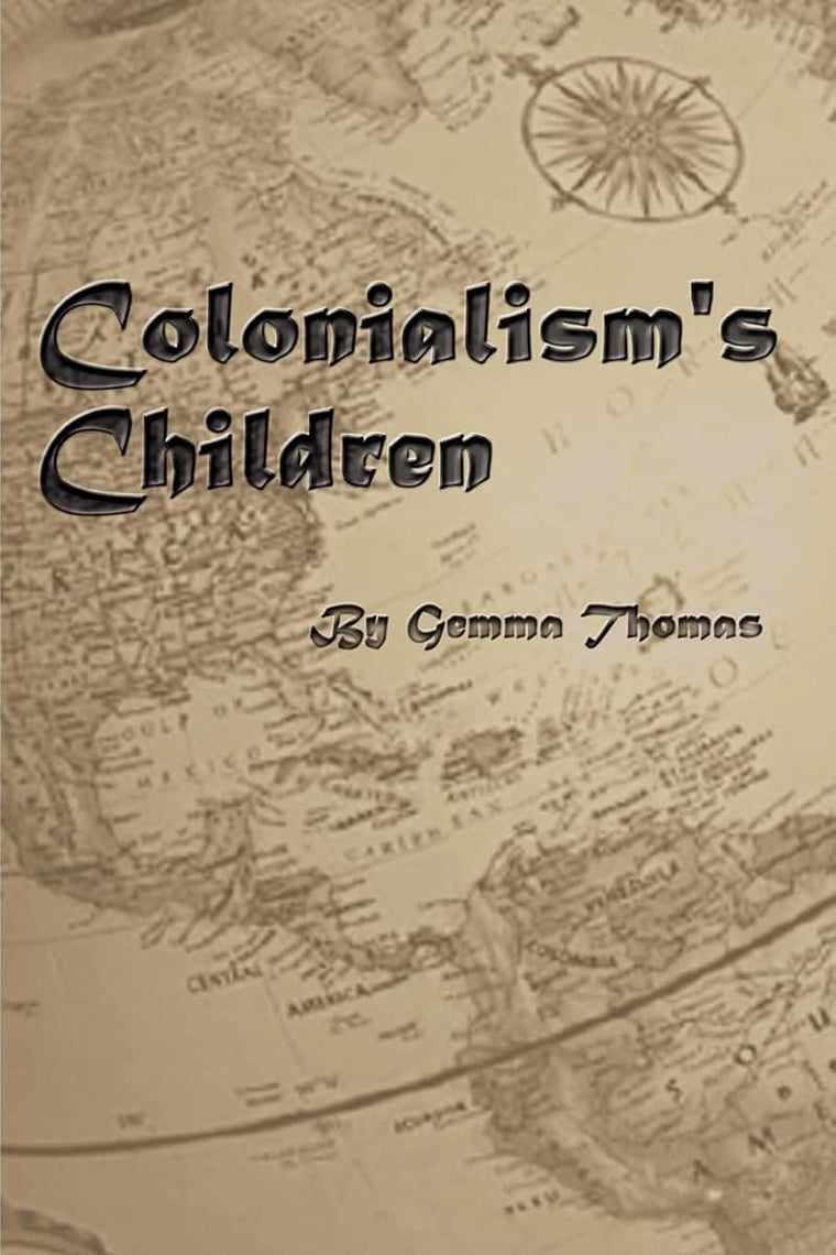 Colonialism's Children