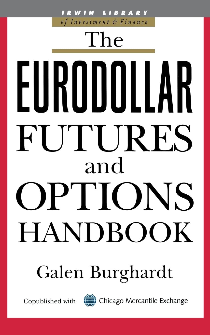 The Eurodollar Futures and Options Handbook (McGraw-Hill Lib