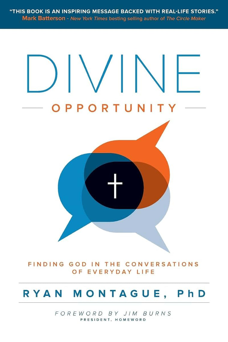 Divine Opportunity: Finding God in the Conversations of Everyday Life