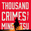 The Thousand Crimes of Ming Tsu: A Novel