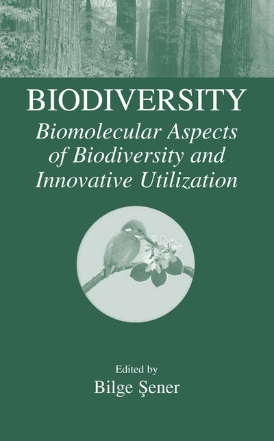Biodiversity: Biomolecular Aspects of Biodiversity and Innovative Utilization