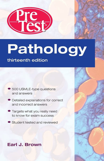 Pathology: PreTest Self-Assessment and Review, Thirteenth Edition