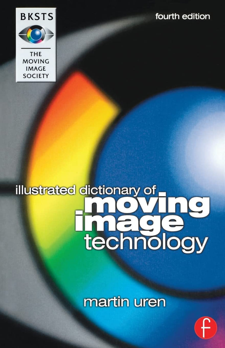 Bksts Illustrated Dictionary of Moving Image Technology