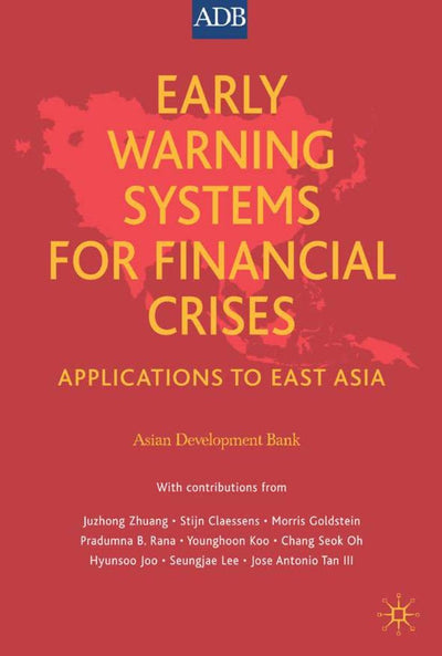 Early Warning Systems for Financial Crises: Applications to East Asia