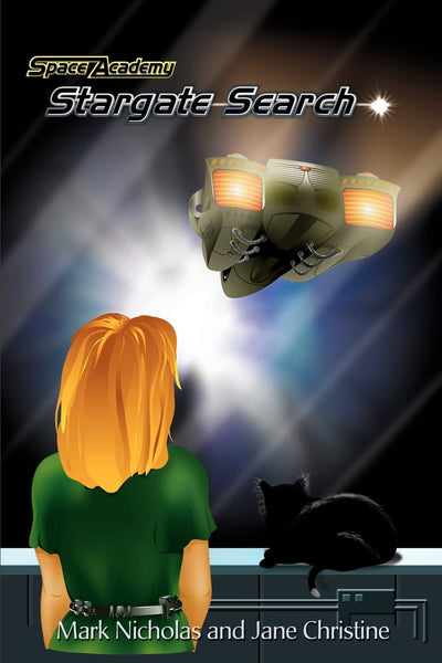 Space Academy, Stargate Search (The Kirsten Chronicles, Volume 2)