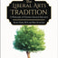 Notes Toward Pedagogy and Practice: Addendum to The Liberal Arts Tradition