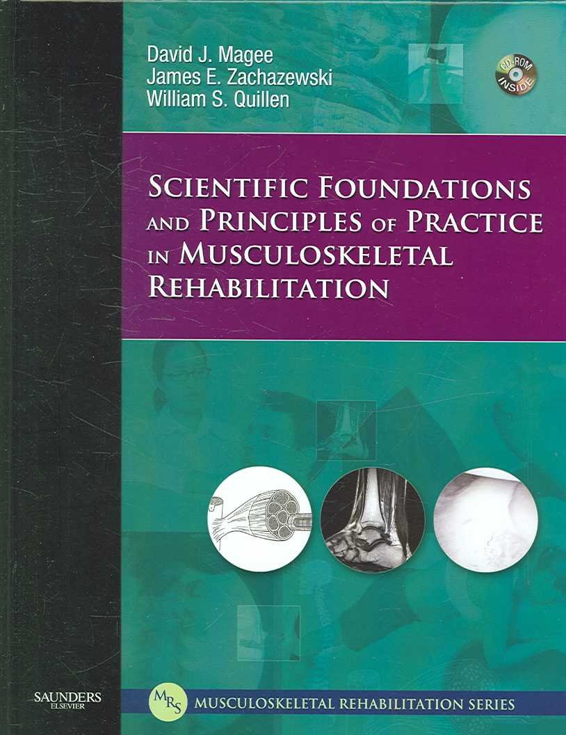 Scientific Foundations and Principles of Practice in Musculoskeletal