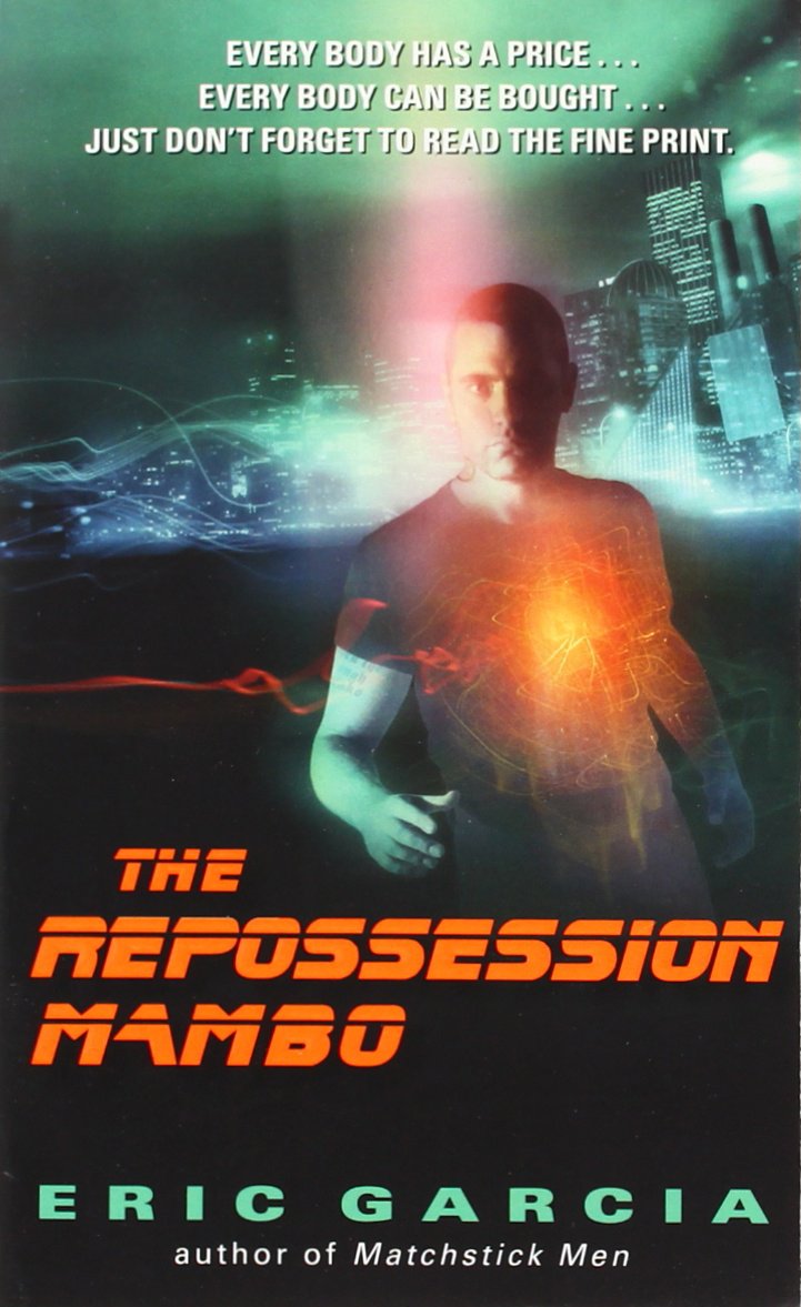 The Repossession Mambo by Garcia, Eric