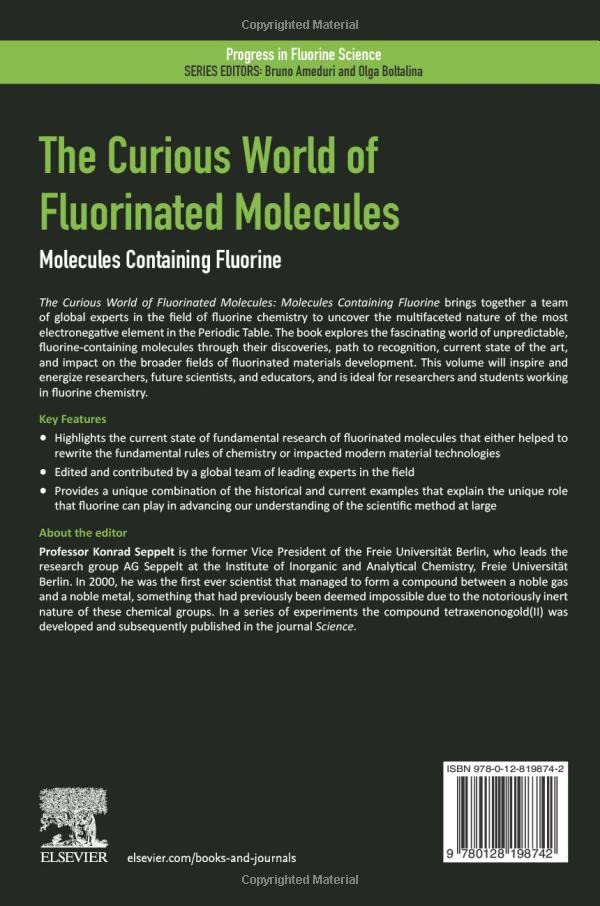 The Curious World of Fluorinated Molecules: Molecules Containing Fluorine (Volume 6) (Progress in Fluorine Science, Volume 6)