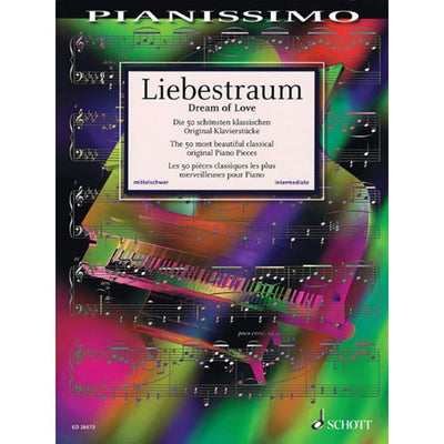 Liebestraum (Dream of Love) - The 50 Most Beautiful Original Piano Pieces: Pianissimo Series