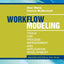 Workflow Modeling: Tools for Process Improvement and Application Development, 2nd Edition