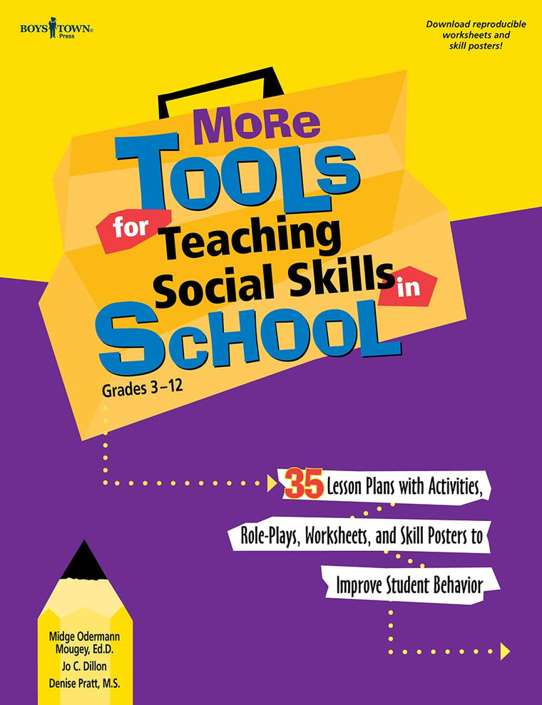 More Tools for Teaching Social Skills in School: Grades 3-12