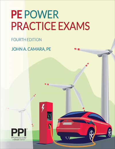 PPI PE Power Practice Exams, 4th Edition - Includes Two 80 Question Practice Exams for the CBT PE Electrical Power Exam
