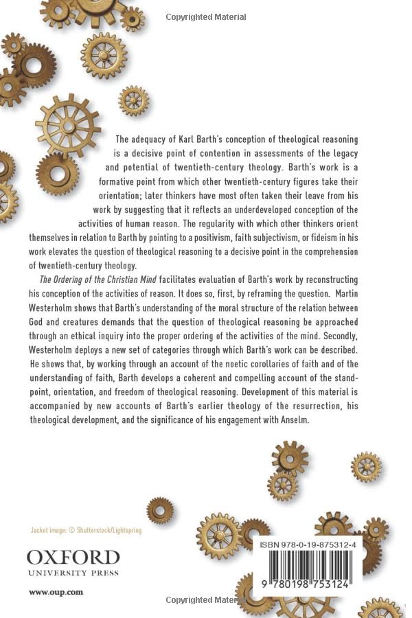 The Ordering of the Christian Mind: Karl Barth and Theological Rationality