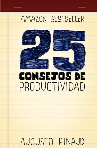 25 Consejos de Productividad (Spanish Edition)