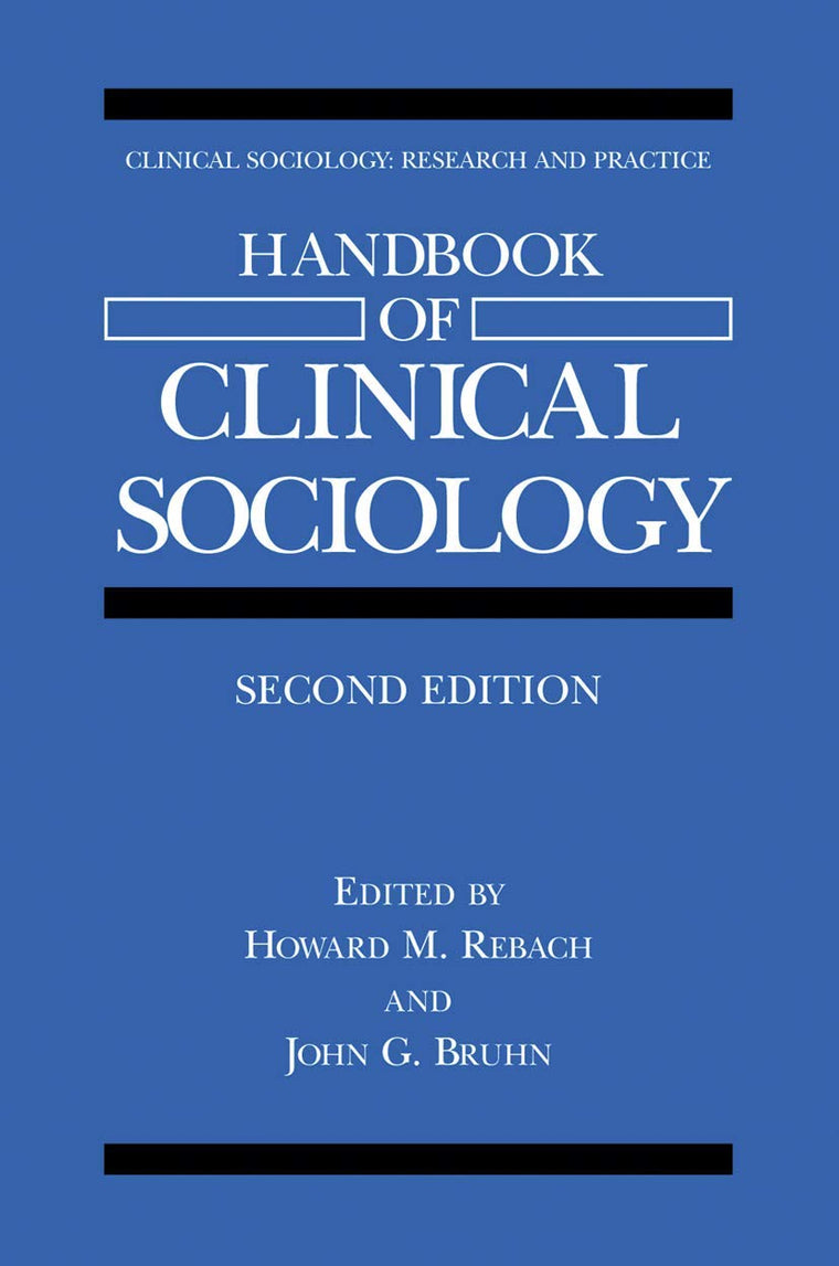 Handbook of Clinical Sociology (Clinical Sociology: Research and Practice)