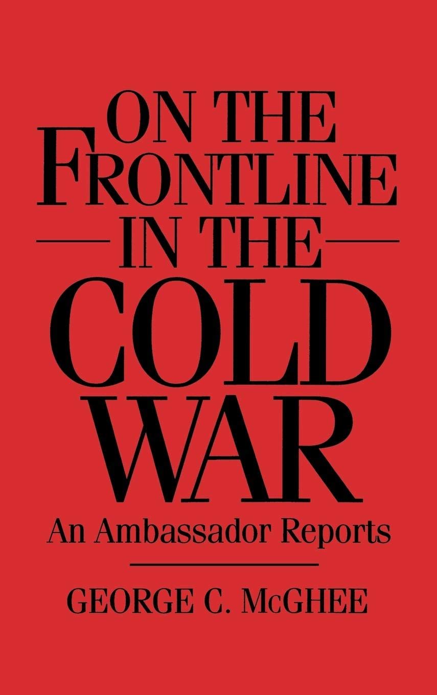 On the Frontline in the Cold War: An Ambassador Reports