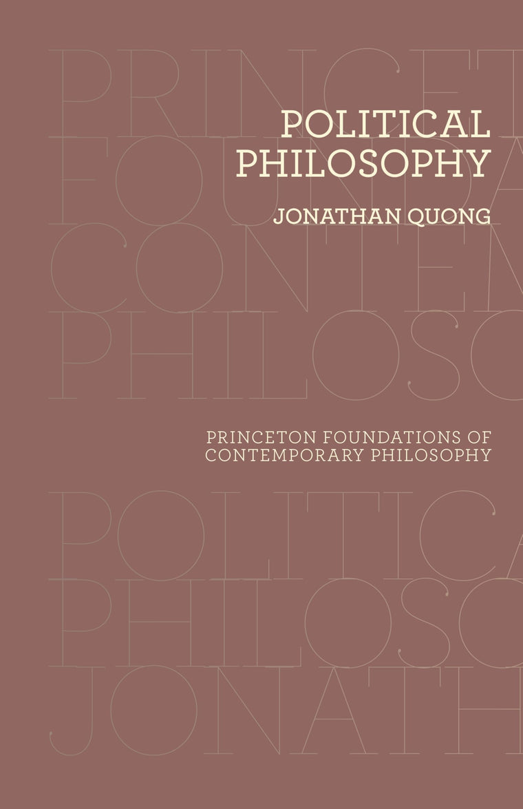 Political Philosophy: The Puzzle of Legitimate Injustice (Princeton Foundations of Contemporary Philosophy)