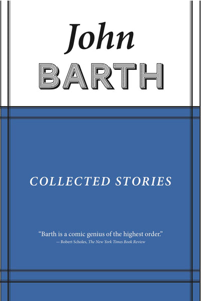 Collected Stories: John Barth (American Literature)