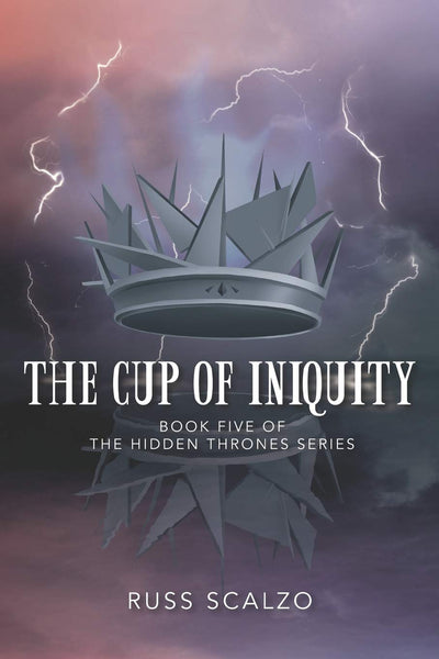 The Cup of Iniquity (Hidden Thrones)