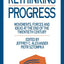 Rethinking Progress: Movements, Forces, and Ideas at the End of the Twentieth Century