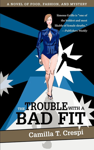 The Trouble with a Bad Fit: A NOVEL OF FOOD, FASHION, AND MYSTERY