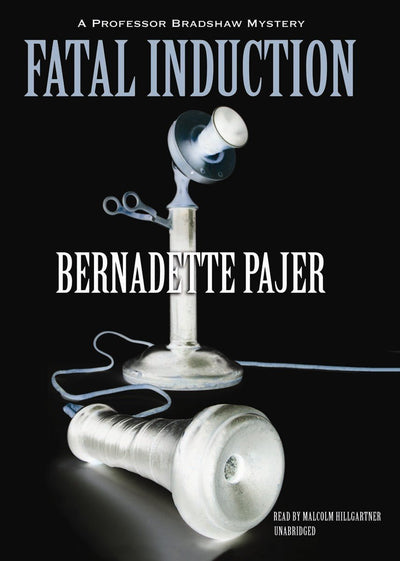 Fatal Induction (Professor Bradshaw (Audio))