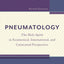 Pneumatology: The Holy Spirit in Ecumenical, International, and Contextual Perspective
