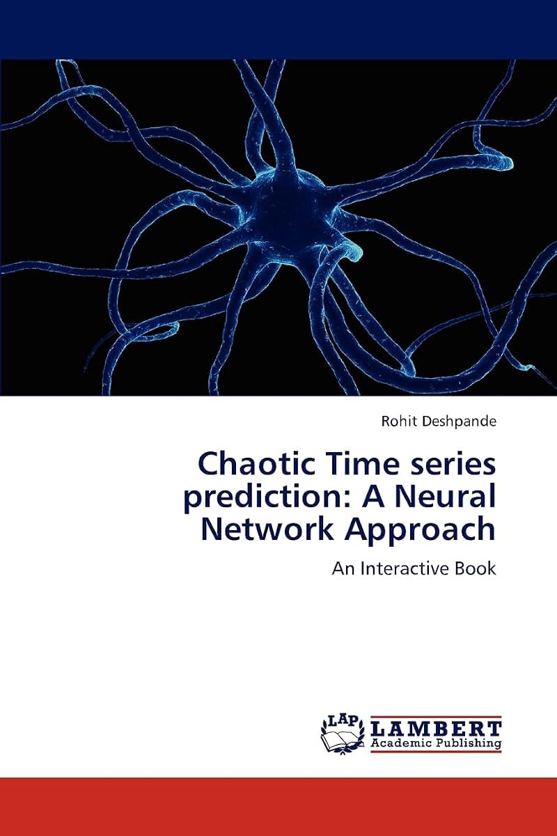 Chaotic Time series prediction: A Neural Network Approach: An Interactive Book