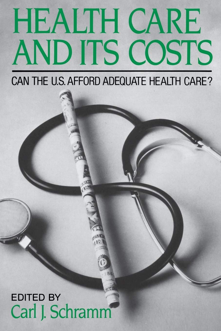 Health Care and Its Costs (American Assembly Series)