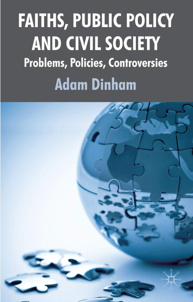 Faiths, Public Policy and Civil Society: Problems, Policies, Controversies