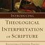Introducing Theological Interpretation of Scripture: Recovering a Christian Practice