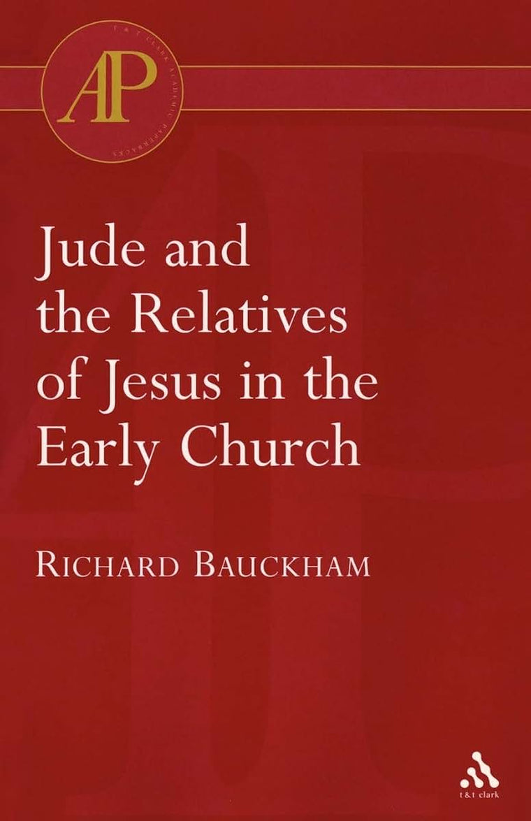 Jude and the Relatives of Jesus in the Early Church (Academic Paperback)