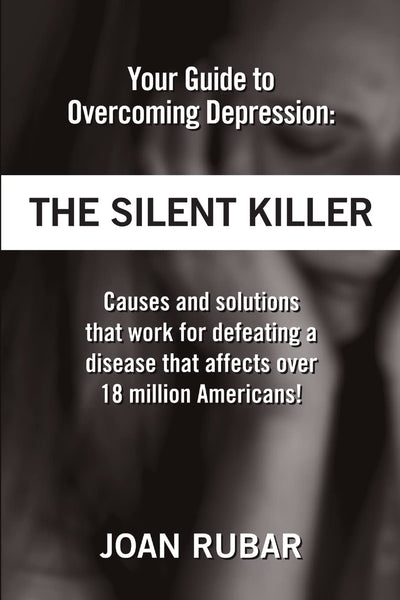 Your Guide To Overcoming Depression: The Silent Killer