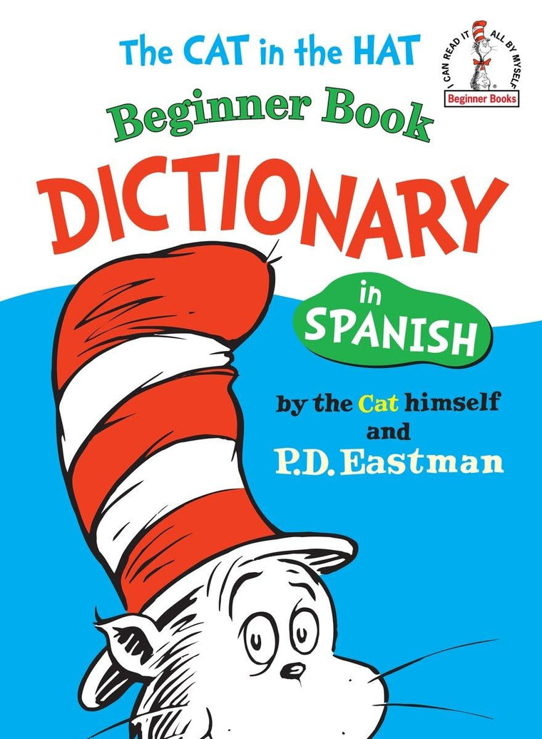 The Cat in the Hat Beginner Book Dictionary in Spanish (Beginner Books) (Spanish Edition)