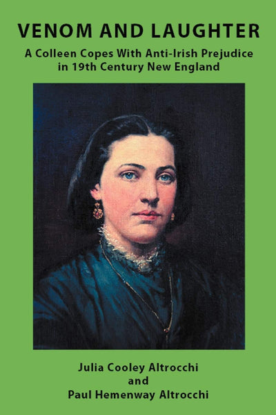 Venom and Laughter: A Colleen Copes With Anti-Irish Prejudice in 19th Century New England